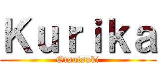 Ｋｕｒｉｋａ (Otsutsuki)
