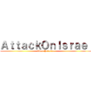 ＡｔｔａｃｋＯｎＩｓｒａｅｌ (#SavePalestine)