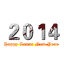 ２０１４ (Happy Lunar New Year)