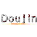 Ｄｏｕｊｉｎ (attack on titan)