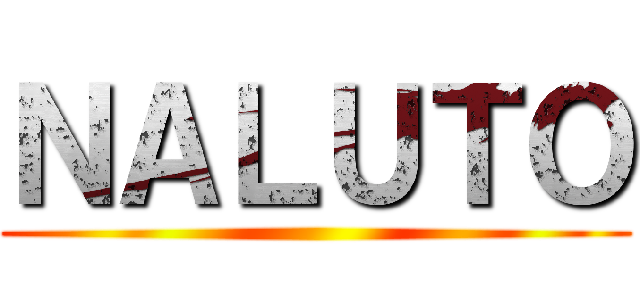 ＮＡＬＵＴＯ ()