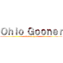 Ｏｈｉｏ Ｇｏｏｎｅｒ (attack on gyatt)