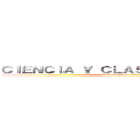 ＣＩＥＮＣＩＡ Ｙ ＣＬＡＳＩＦＩＣＡＣＩＯＮ (Valentina Pineda 9B)