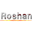 Ｒｏｓｈａｎ (Pandey)