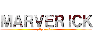 ＭＡＲＶＥＲＩＣＫ (pitzmo start)