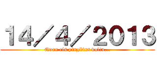 １４／４／２０１３ (Quan els pingüins volin...)