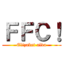 ＦＦＣ！ (Elizabet alva)