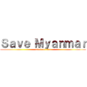 Ｓａｖｅ Ｍｙａｎｍａｒ (attack on titan)