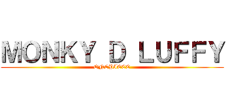 ＭＯＮＫＹ Ｄ ＬＵＦＦＹ (ONEPIECE)