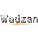 Ｗａｄｚａｎ (Azis)