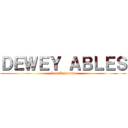 ＤＥＷＥＹ ＡＢＬＥＳ (Levi Ackerman)
