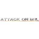 ＡＴＴＡＣＫ ＯＮ ＭＩＬＫＷＡＬＫＥＲ (attack on milkwalker)