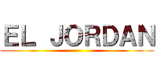 ＥＬ ＪＯＲＤＡＮ ()