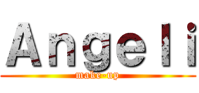 Ａｎｇｅｌｉ (make-up)