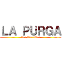 ＬＡ ＰＵＲＧＡ (Los Miserables)