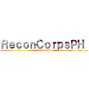 ＲｅｃｏｎＣｏｒｐｓＰＨ  (Recruitment )