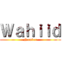 Ｗａｈｉｉｄ (Number)