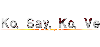 Ｋｏ．Ｓａｙ．Ｋｏ．Ｖｅ (Saigon do, mot thung nua)