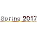 Ｓｐｒｉｎｇ ２０１７ ()