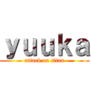 ｙｕｕｋａ (attack on titan)