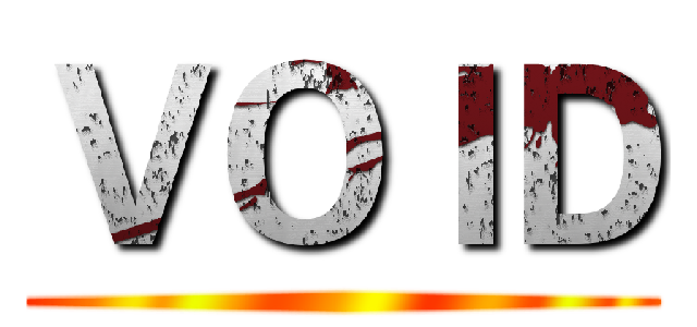 ＶＯＩＤ ()