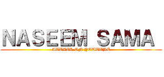 ＮＡＳＥＥＭ ＳＡＭＡ  (ATTACK ON YOUTUBE)