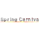 Ｓｐｒｉｎｇ Ｃａｒｎｉｖａｌ (2015)