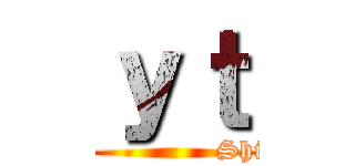 ｙｔ (C.C.               Shi Tsu)