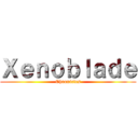 Ｘｅｎｏｂｌａｄｅ (Chronicles)