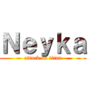 Ｎｅｙｋａ (attack on titan)