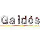 Ｇａｌｄóｓ ()