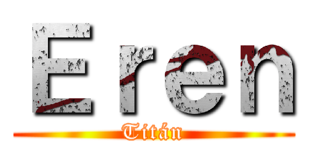 Ｅｒｅｎ (Titán)