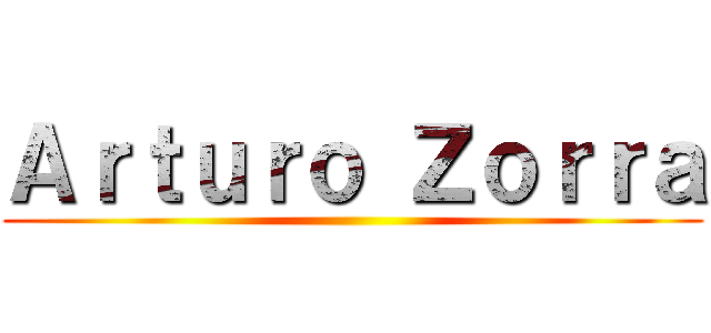 Ａｒｔｕｒｏ Ｚｏｒｒａ ()
