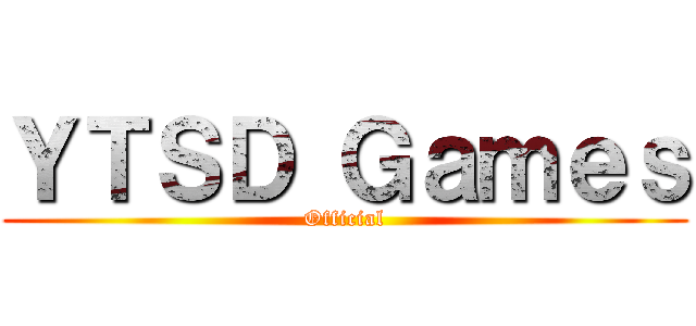 ＹＴＳＤ Ｇａｍｅｓ (Official)