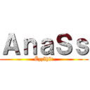 ＡｎａＳｓ (Ëzzähïr)