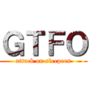 ＧＴＦＯ (attack on sleepers)