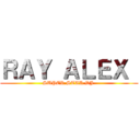 ＲＡＹ ＡＬＥＸ  (SUPER STAR DJ )