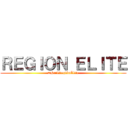 ＲＥＧＩＯＮ ＥＬＩＴＥ (#HailRegiónÉlite)