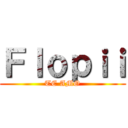 Ｆｌｏｐｉｉ (TE AMO)