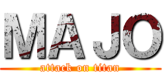 ＭＡＪＯ (attack on titan)