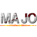 ＭＡＪＯ (attack on titan)