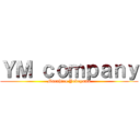 ＹＭ ｃｏｍｐａｎｙ (Marahiro Yokoyama)