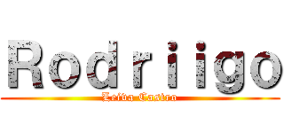 Ｒｏｄｒｉｉｇｏ (Leiva Castro)