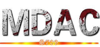 ＭＤＡＣ (S709)