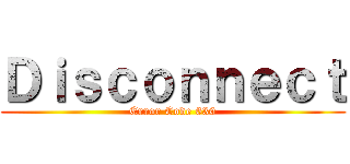 Ｄｉｓｃｏｎｎｅｃｔ (Error Code 630)