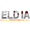 ＥＬＤＩＡ (Backstory)