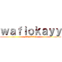 ｗａｆｉｏｋａｙｙ (MANTAP)