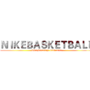 ＮＩＫＥＢＡＳＫＥＴＢＡＬＬ (PROMOTION CUP 2013)