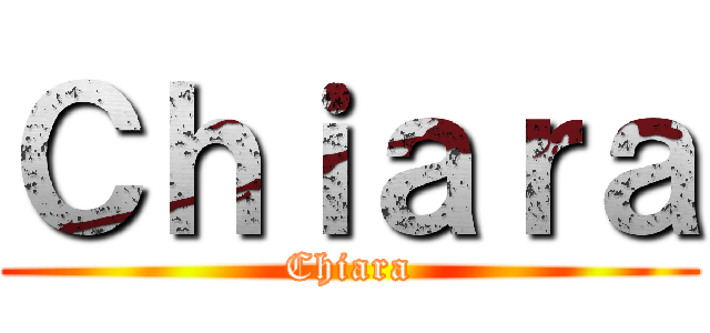 Ｃｈｉａｒａ (Chiara)