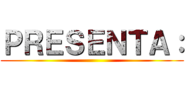 ＰＲＥＳＥＮＴＡ： ()